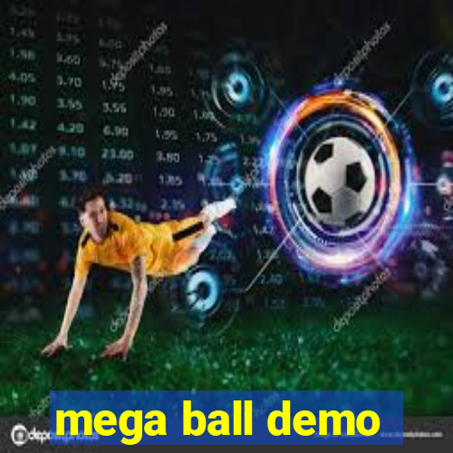 mega ball demo